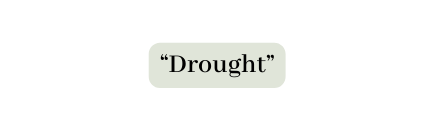 Drought